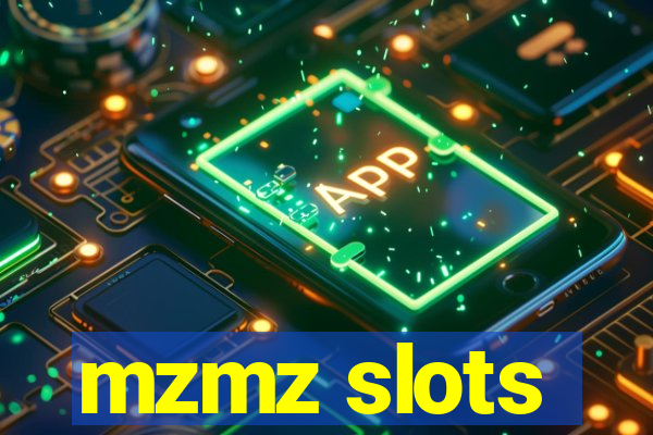 mzmz slots